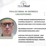 Psylocybina w depresji lekoopornej - prof. dr hab. Filip Rybakowski [30min]