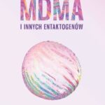 Książka - Terapia z użyciem MDMA i innych entaktogenów Torsten Passie