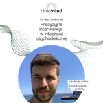 Precyzyjne interwencje w integracji psychodelicznej